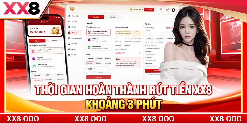 Thời gian hoàn thành rút tiền XX8 khoảng 3 phút